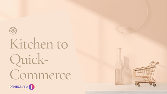 Kitchen to Quick-Commerce — RENTRASPA