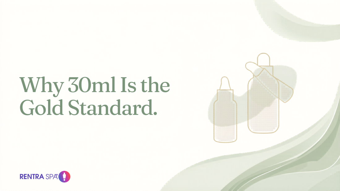 Why 30ml Is the Gold Standard — RENTRASPA