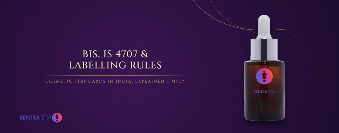 BIS, IS 4707 and labelling rules — cosmetic standards in India explained simply (30ml amber glass dropper bottle) | RENTRASPA
